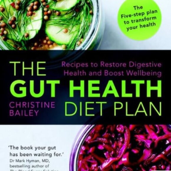 THE GUT HEALTH DIET PLAN : RECIPES TO RESTORE DIGESTIVE HEALTH BOOST WELLBEING - Picture 1 of 8